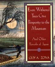 Jon P. Zona, Even Withered Trees Give Prosperity to the Mountain, Simon & Schuster, New York, p. 108