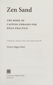 Victor Sōgen Hori, Zen Sand: The Book of Capping Phrases for Kōan Practice, University of Hawai'i Press, Honolulu, 2003, p. 178, entry 4.680; on Shibayama's two editions, p. 86.