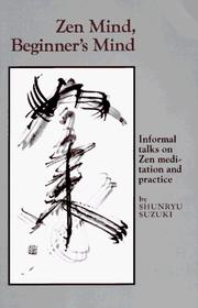 Shunryu Suzuki, Zen Mind, Beginner's Mind, edited by Trudy Dixon, with an introduction by Richard Baker, Weatherhill, 1970, the introduction and the prologue.