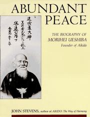 John Stevens, Abundant Peace: The Biography of Morihei Ueshiba, Founder of Aikido, Shambhala, Boston, 1987, p. 121. Internet Archive abundantpeacebio00stev. https://archive.org/details/abundantpeacebio00stev