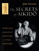 John Stevens, The Secrets of Aikido, Shambhala, Boston, 1995, pp. 4–8. Internet Archive secretsofaikido0000stev. https://archive.org/details/secretsofaikido0000stev