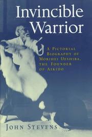 John Stevens, Invincible Warrior: An Illustrated Biography of Morihei Ueshiba, Founder of Aikido, Shambhala, Boston, 1997, the captions to the founder's calligraphy. Internet Archive invinciblewarrio0000stev. https://archive.org/details/invinciblewarrio0000stev