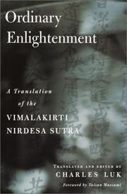 Charles Luk (Lu K'uan Yü), Ordinary Enlightenment: A Translation of the Vimalakīrti Nirdeśa Sūtra, Shambhala, Boston and London, 2002, pp. 38–39; first published as The Vimalakīrti Nirdeśa Sūtra, Shambala, Berkeley, 1972.
