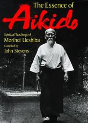 The Essence of Aikido: Spiritual Teachings of Morihei Ueshiba, compiled by John Stevens, Kodansha International, Tokyo, 1993, pp. 28–29. Internet Archive essenceofaikidos0000uesh. https://archive.org/details/essenceofaikidos0000uesh