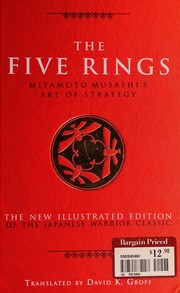 David K. Groff, The Five Rings: Miyamoto Musashi's Art of Strategy, Watkins (Chartwell Books edition read)