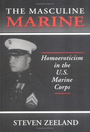 Steven Zeeland, The Masculine Marine: Homoeroticism in the U.S. Marine Corps