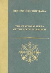 John R. McRae, The Platform Sutra of the Sixth Patriarch, BDK English Tripiṭaka, Numata Center for Buddhist Translation and Research, Berkeley, 2000, p. 42.